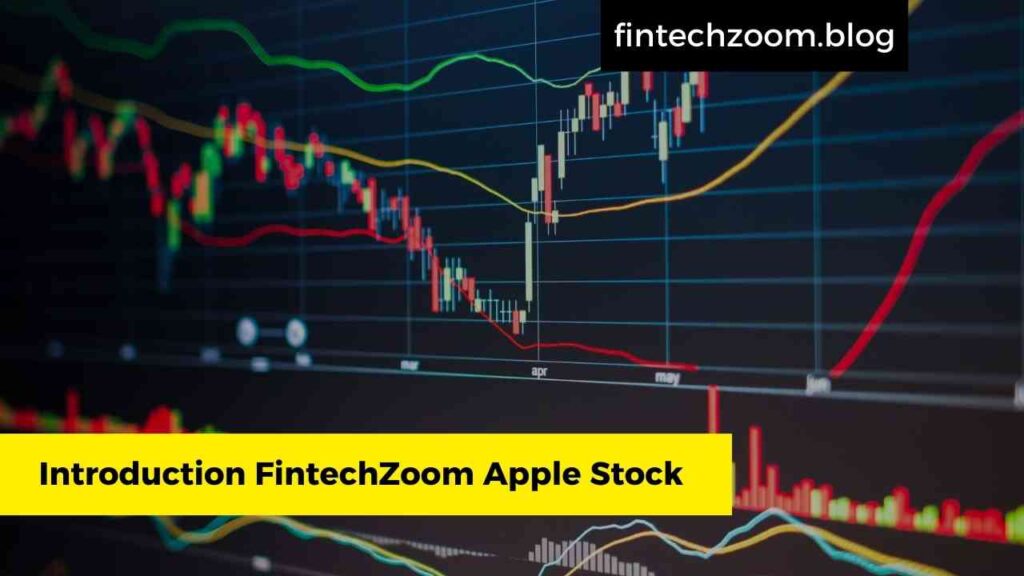 Introduction FintechZoom Apple Stock