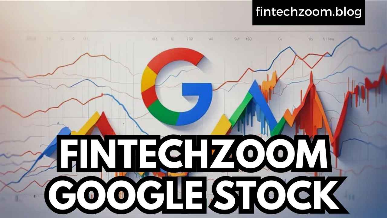 FintechZoom Google Stock