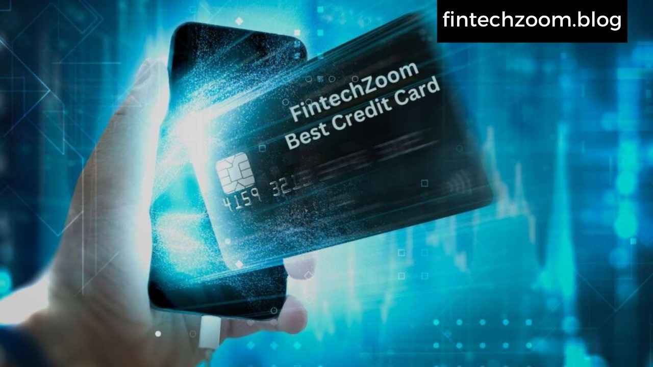 FintechZoom best credit card