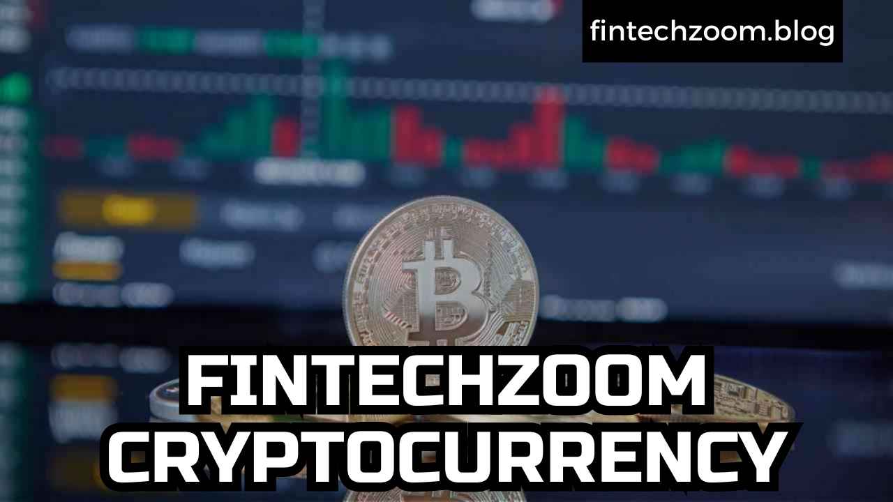 FintechZoom CryptoCurrency