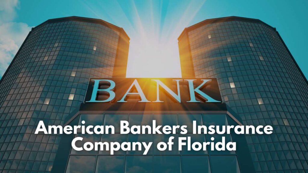 American Bankers Insurance Company of Florida