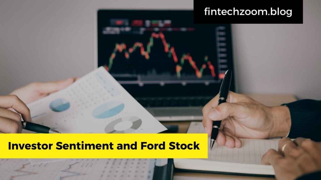 Investor Sentiment and Ford Stock