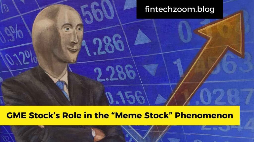 GME Stock’s Role in the “Meme Stock” Phenomenon