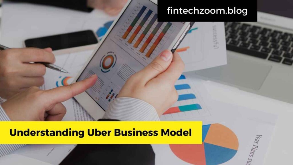 Understanding Uber Business Model