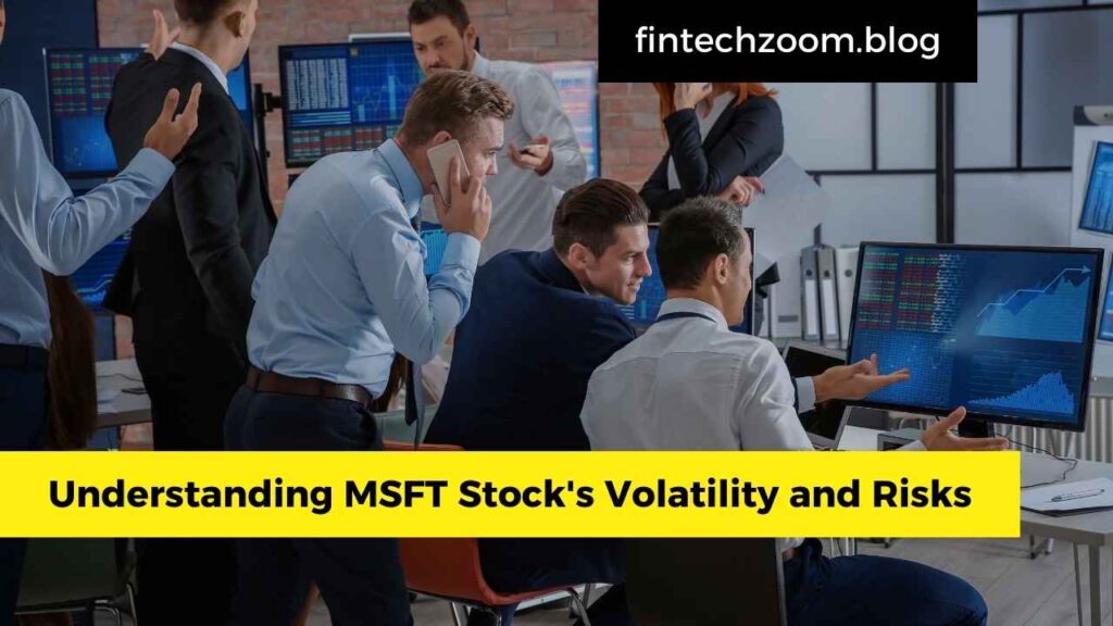 Understanding MSFT Stock's Volatility and Risks