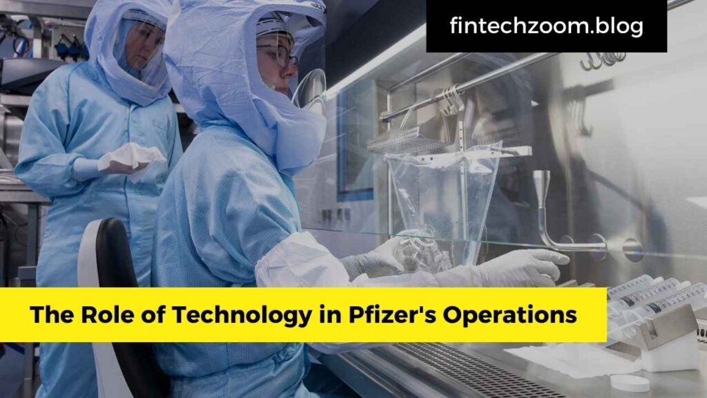 The Role of Technology in Pfizer's Operations