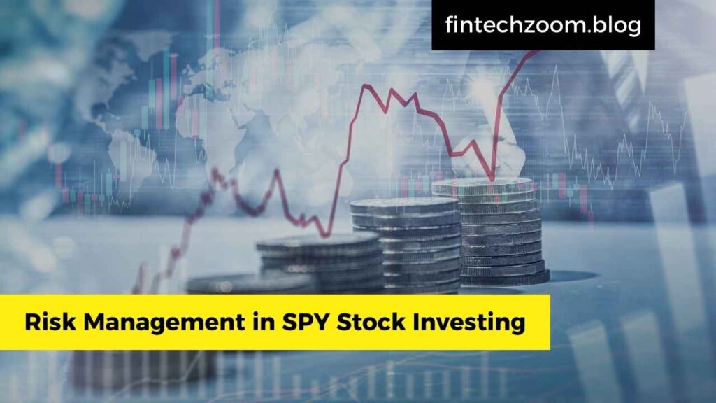 Risk Management in SPY Stock Investing