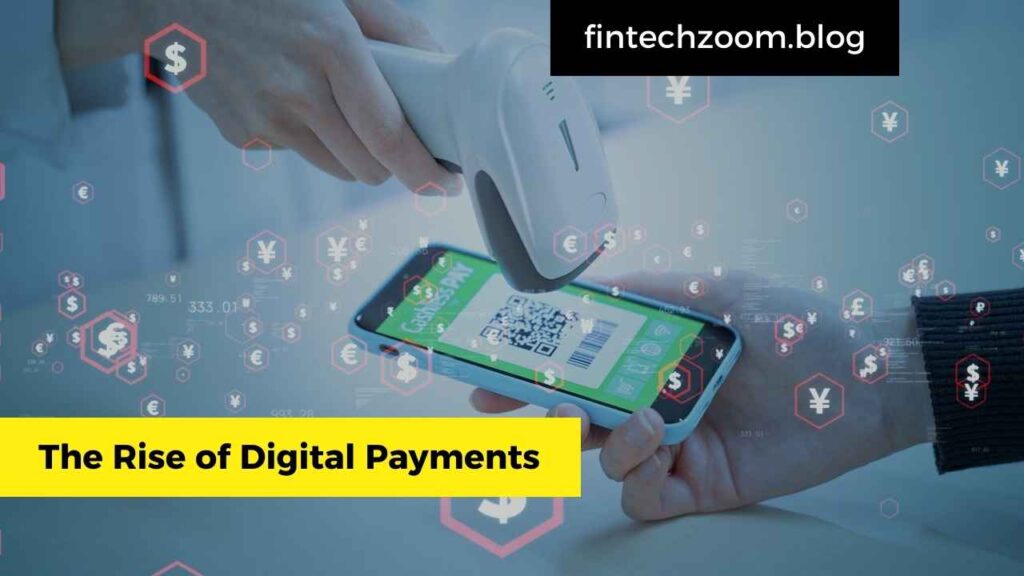 The Rise of Digital Payments