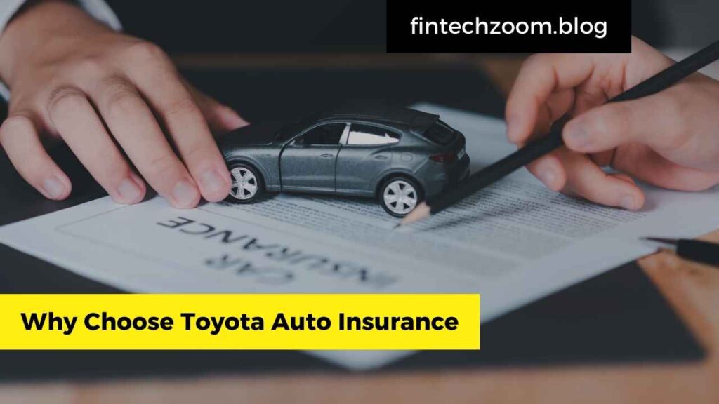 Why Choose Toyota Auto Insurance