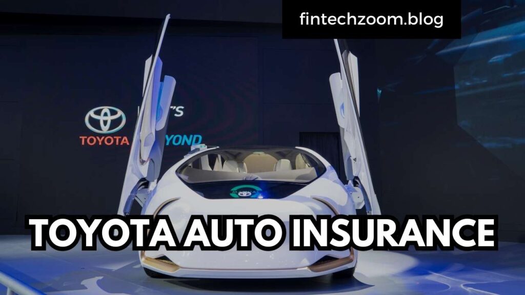 TOYOTA AUTO INSURANCE