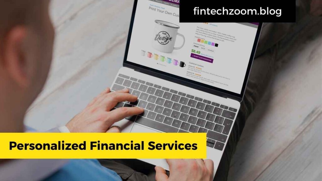 Personalized Financial Services