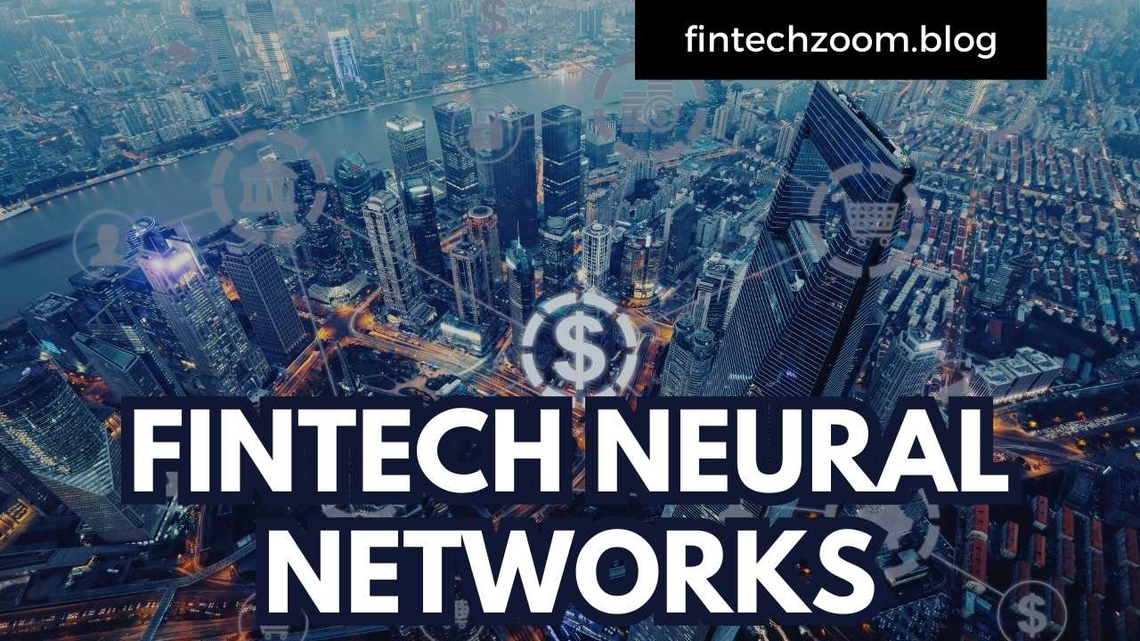 FINTECH NEURAL NETWORKS