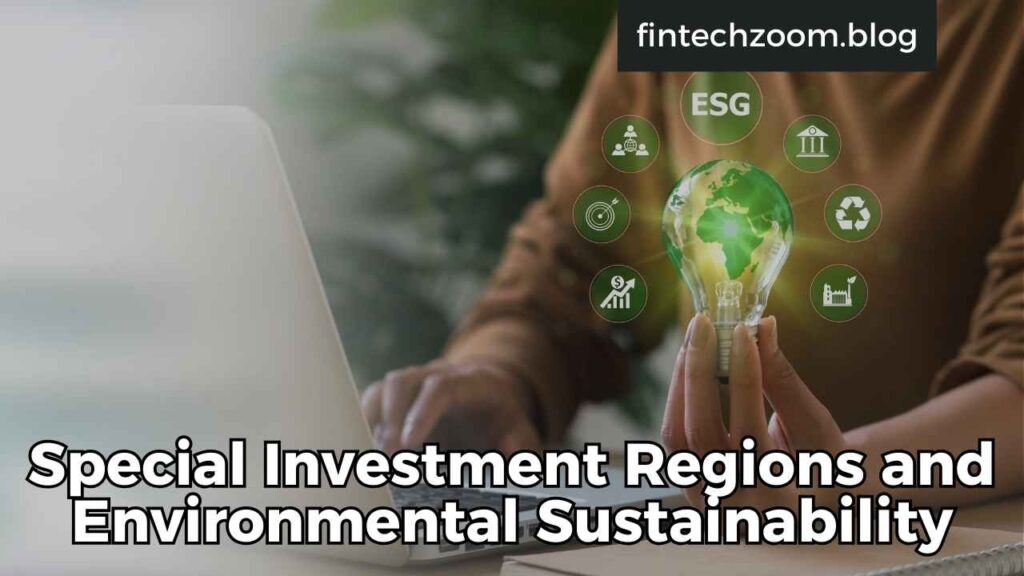 Special Investment Regions and Environmental Sustainability