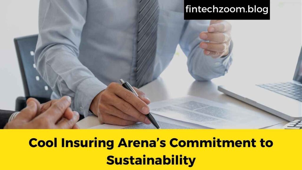 Cool Insuring Arena’s Commitment to Sustainability