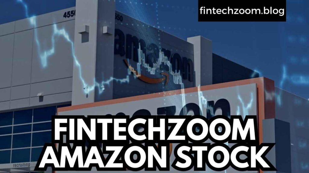 FINTECHZOOM AMAZON STOCK