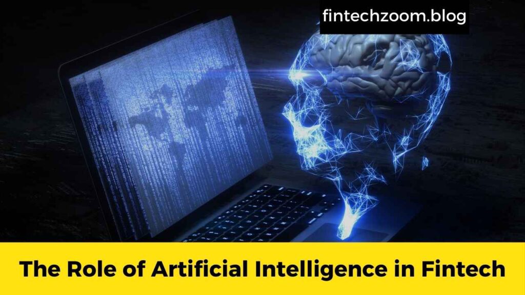 The Role of Artificial Intelligence in Fintech