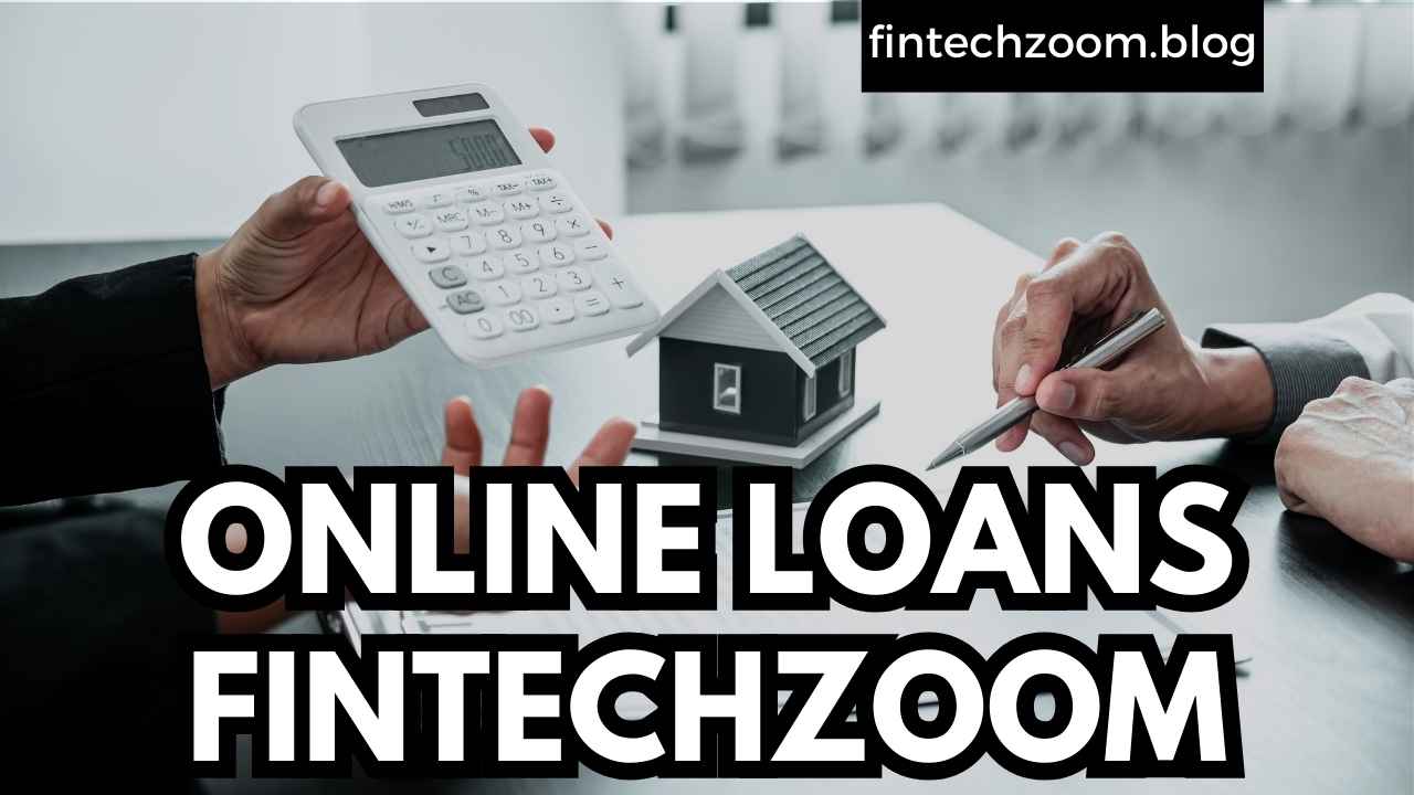 ONLINE LOANS FINTECHZOOM