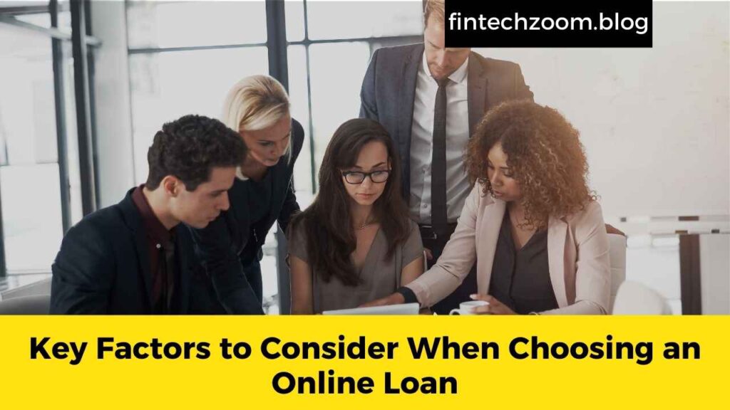 Key Factors to Consider When Choosing an Online Loan