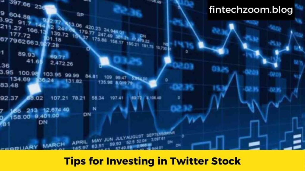 Tips for Investing in Twitter Stock