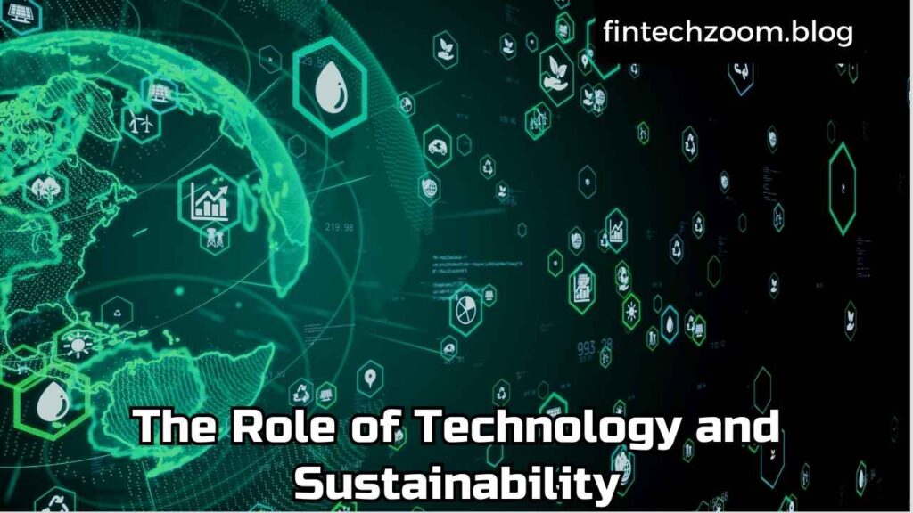 The Role of Technology and Sustainability