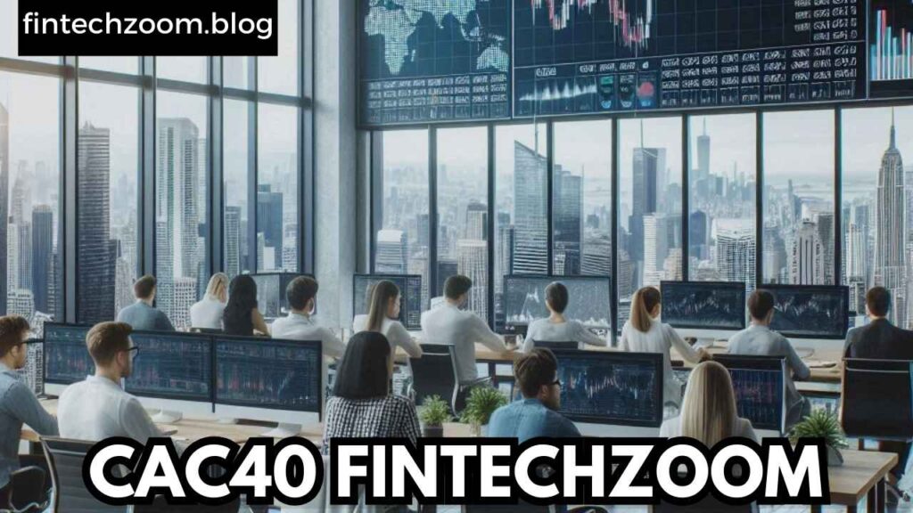 CAC40 FINTECHZOOM