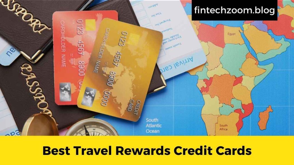 Best Travel Rewards Credit Cards