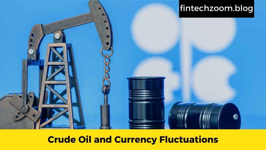 Crude Oil and Currency Fluctuations