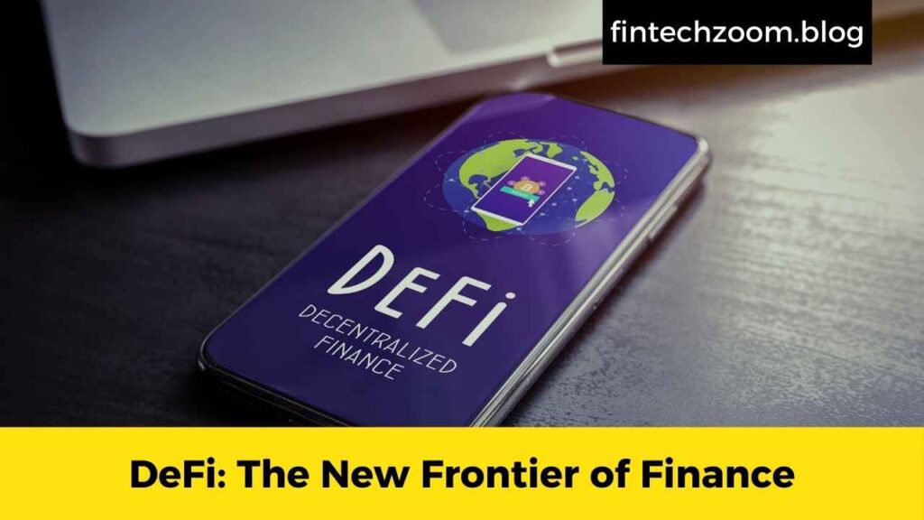 DeFi: The New Frontier of Finance