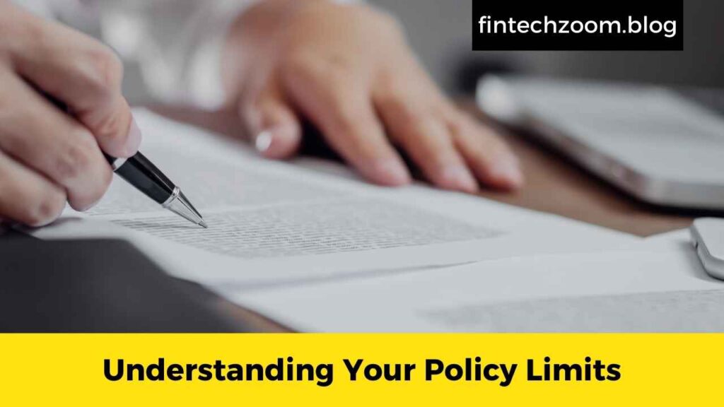 Understanding Your Policy Limits