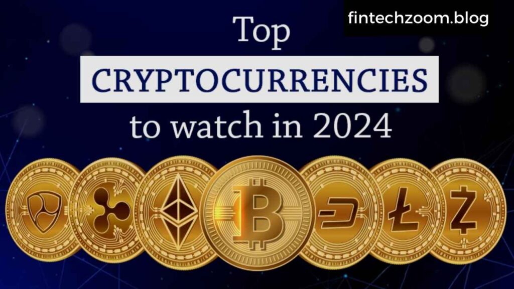 Top Cryptocurrencies to Watch in 2024