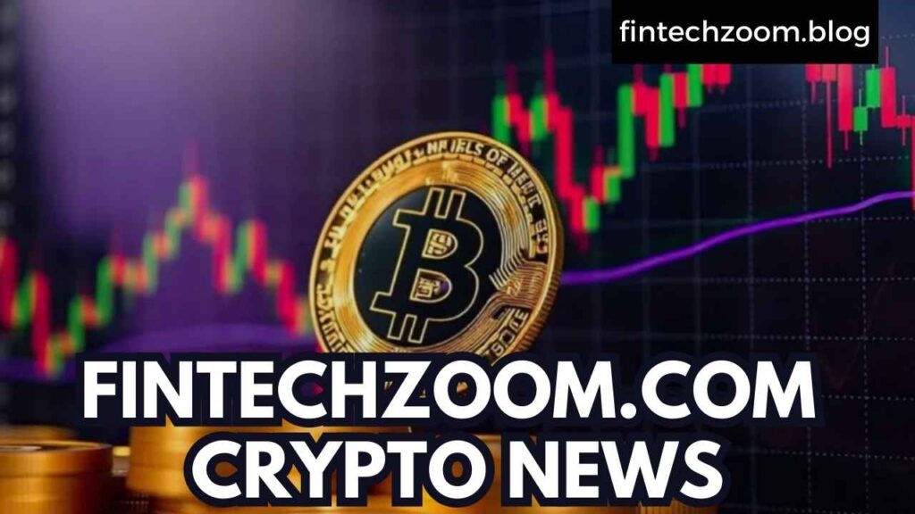 fintechzoom.com crypto news