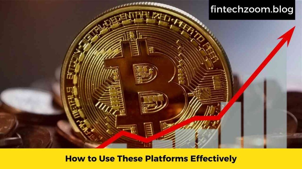 How to Use These Platforms Effectively