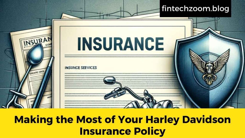 Making the Most of Your Harley Davidson Insurance Policy