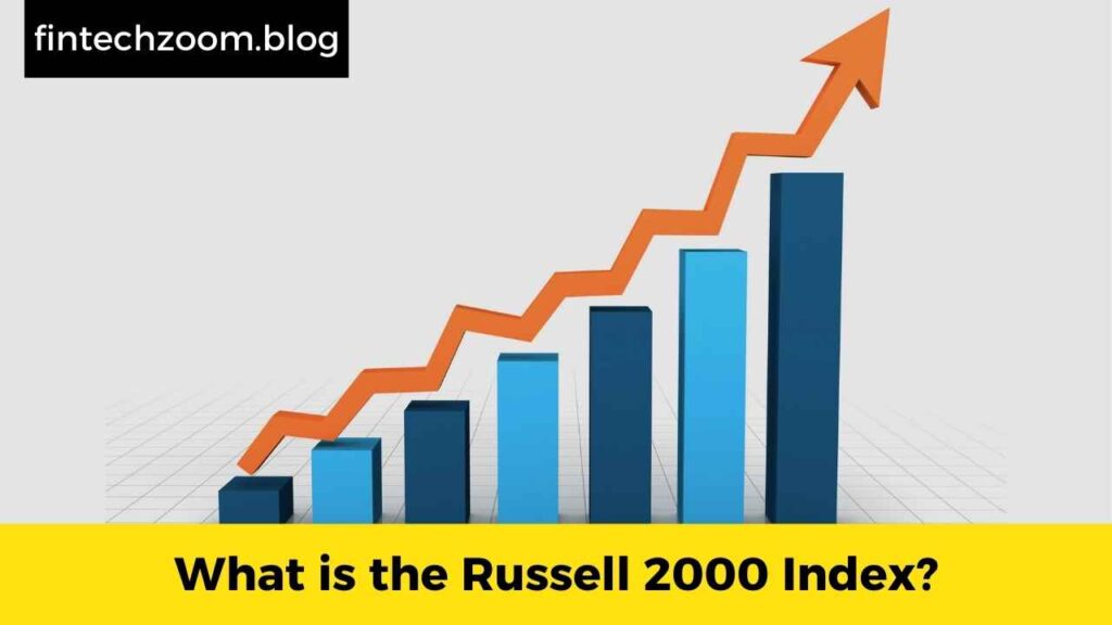 What is the Russell 2000 Index?