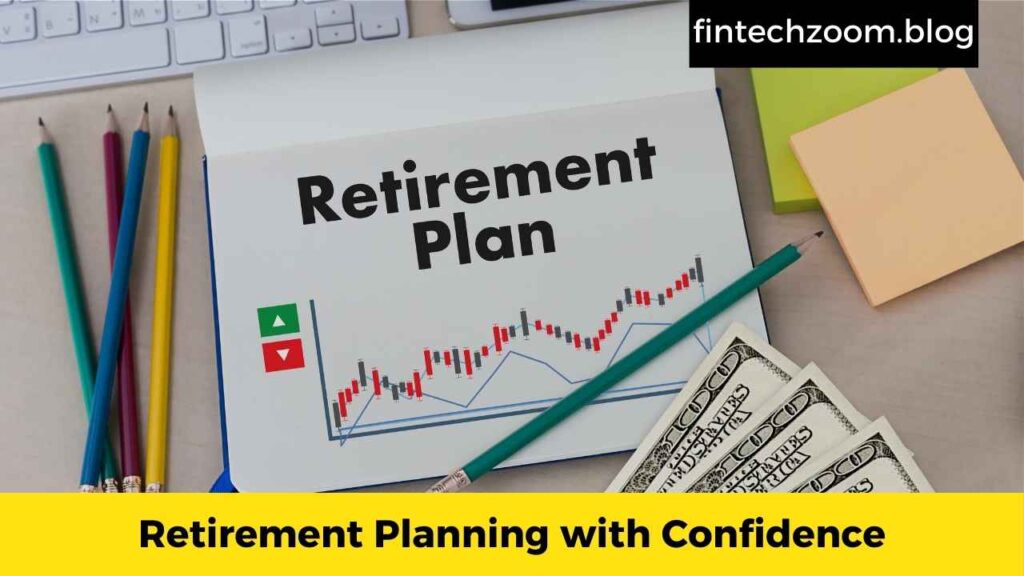 Retirement Planning with Confidence