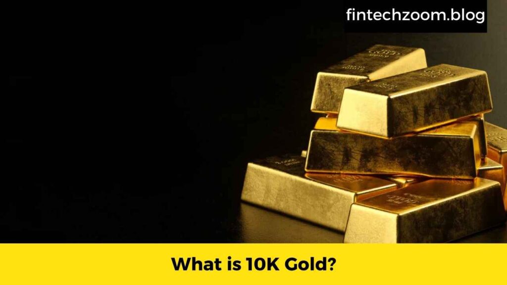 What is 10K Gold?