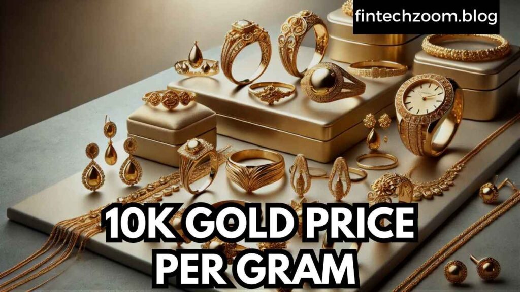 10K GOLD PRICE PER GRAM