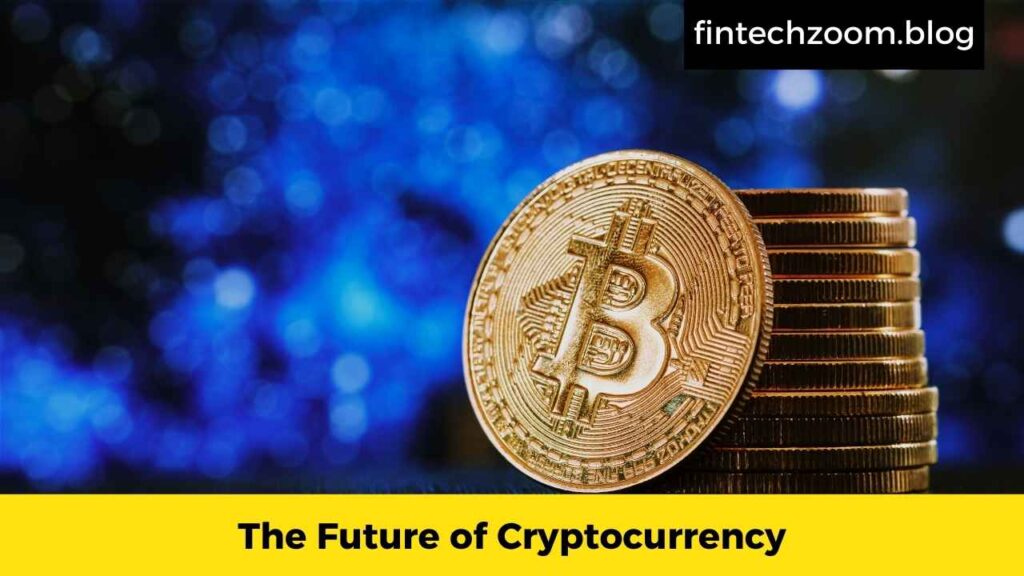 The Future of Cryptocurrency