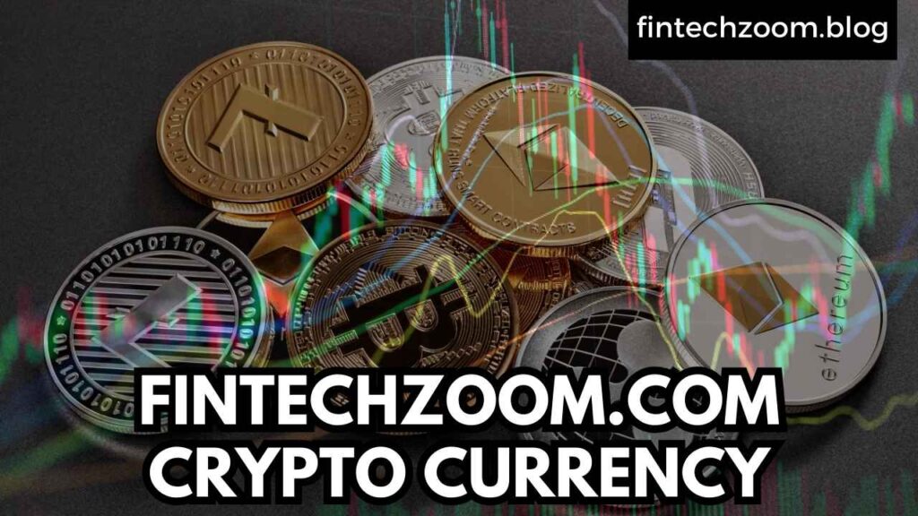 FINTECHZOOM.COM CRYPTO CURRENCY