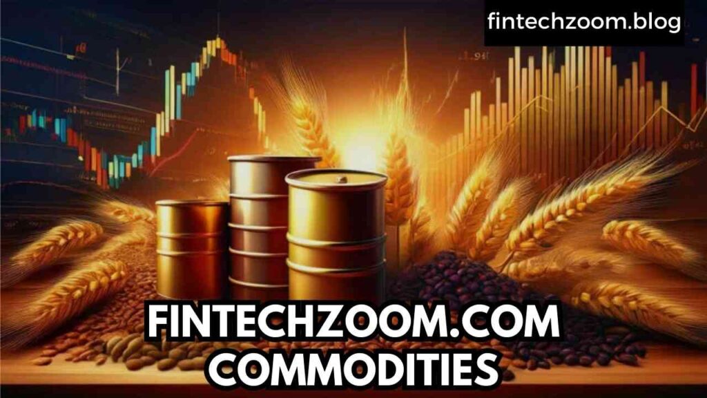 FINTECHZOOM.COM COMMODITIES