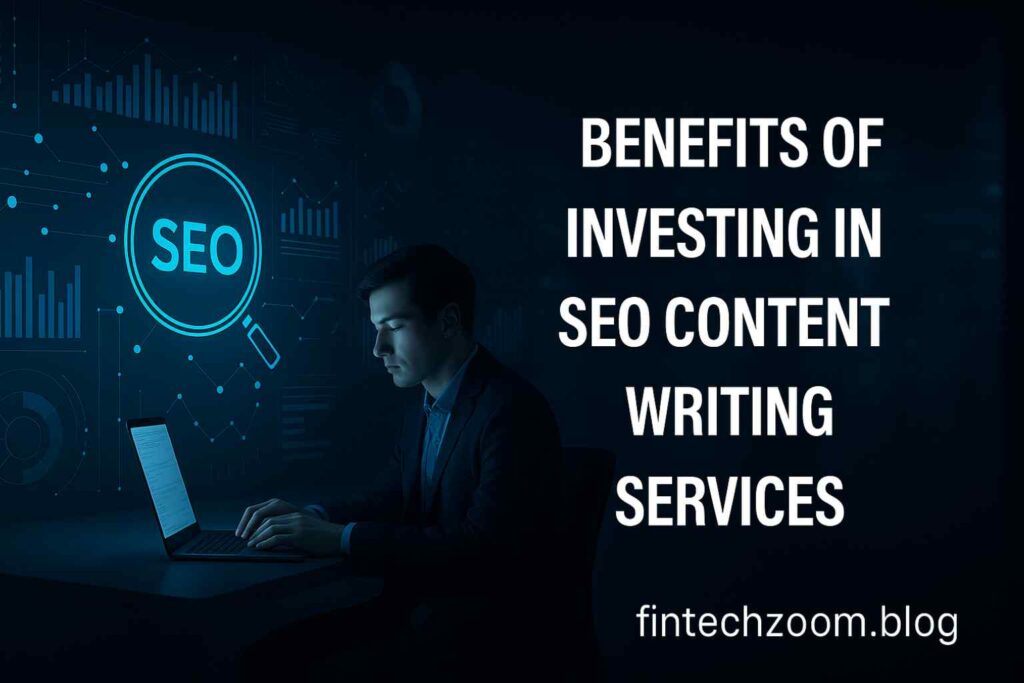 Benefits of Investing in SEO Content Writing Services