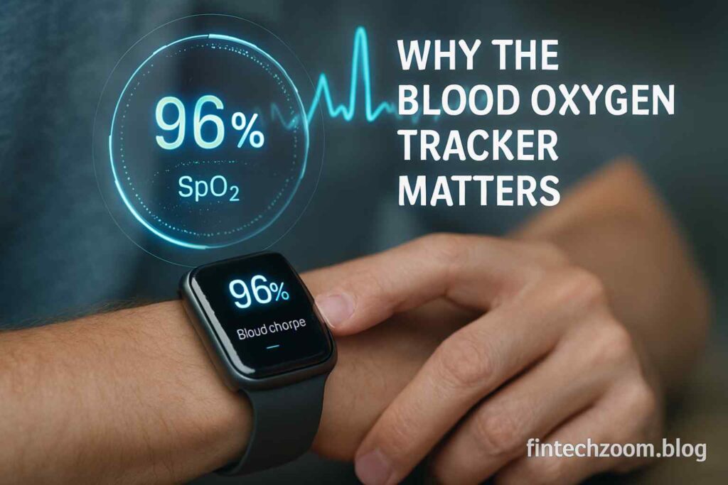 Why the Blood Oxygen Tracker Matters